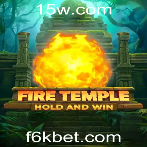 Descubra as Aventuras de 'FireTemple' com 6Kbet