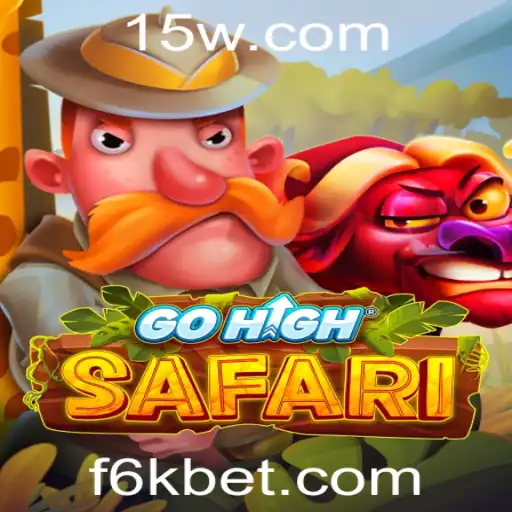 GoHighSafari: Explorando Aventuras Incríveis com 6Kbet